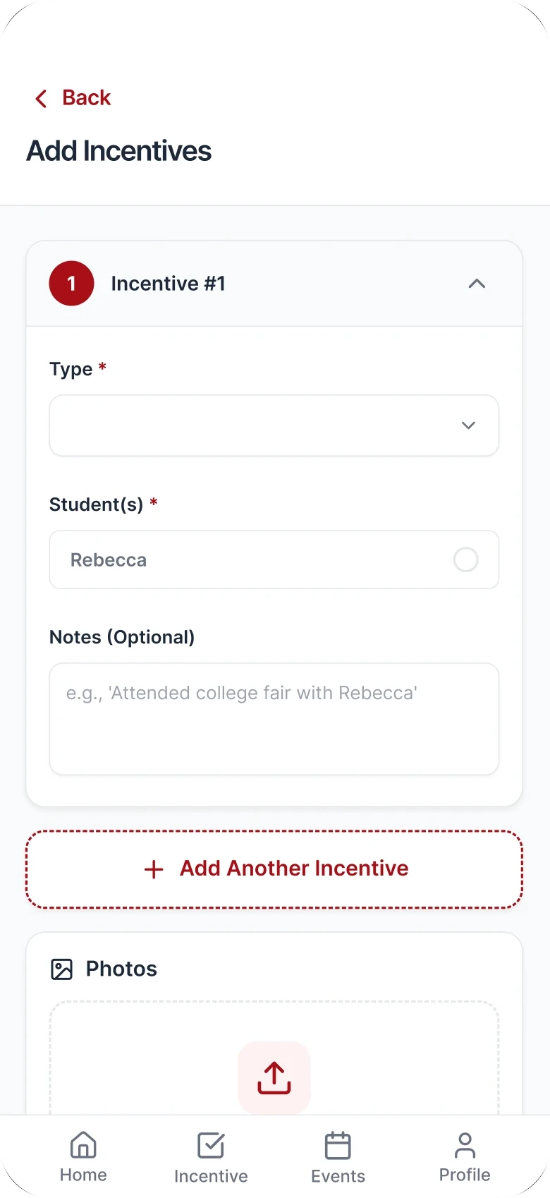 Add Incentives form with type, student, notes, Add Another Incentive, and photo upload