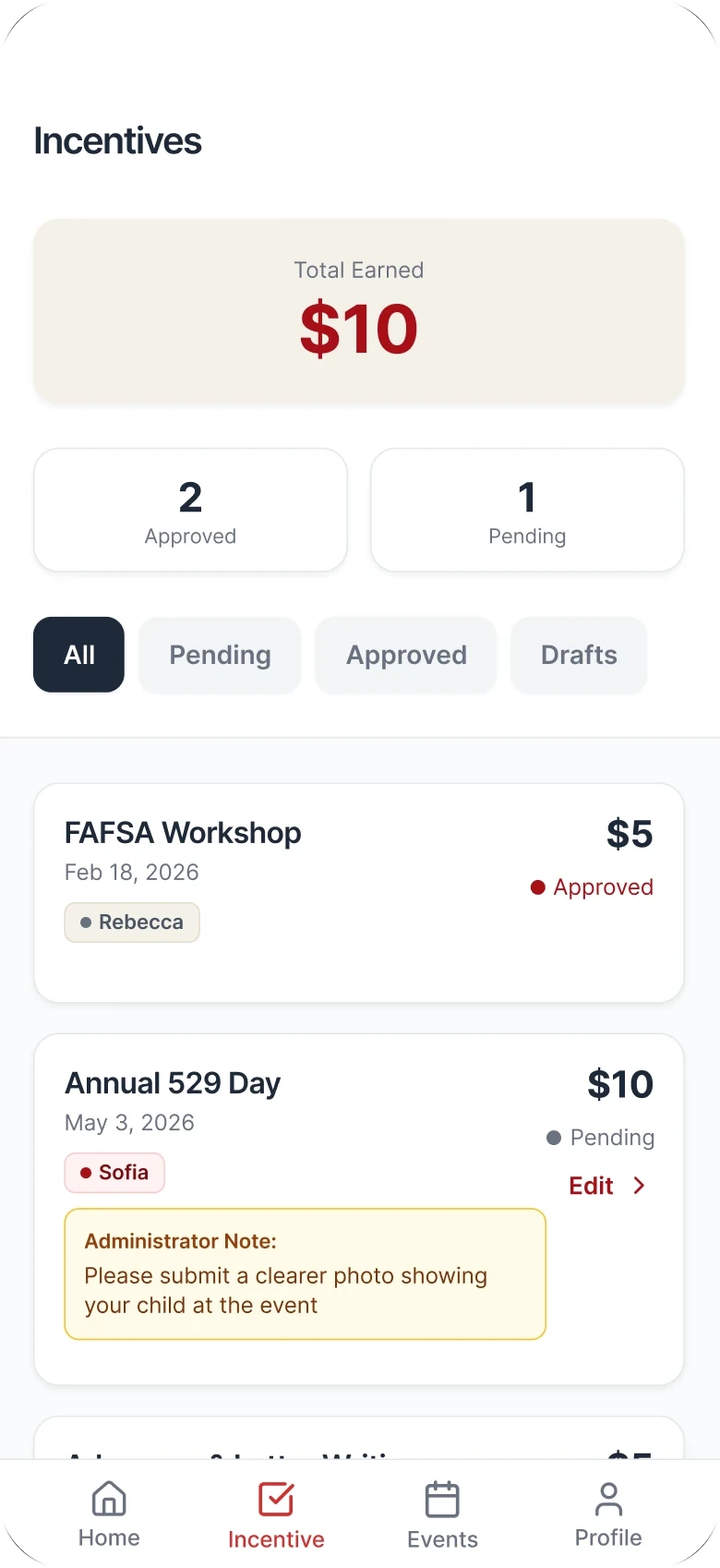 Incentives screen: $10 total earned, 2 approved and 1 pending, filter tabs, and an administrator note asking for a clearer photo