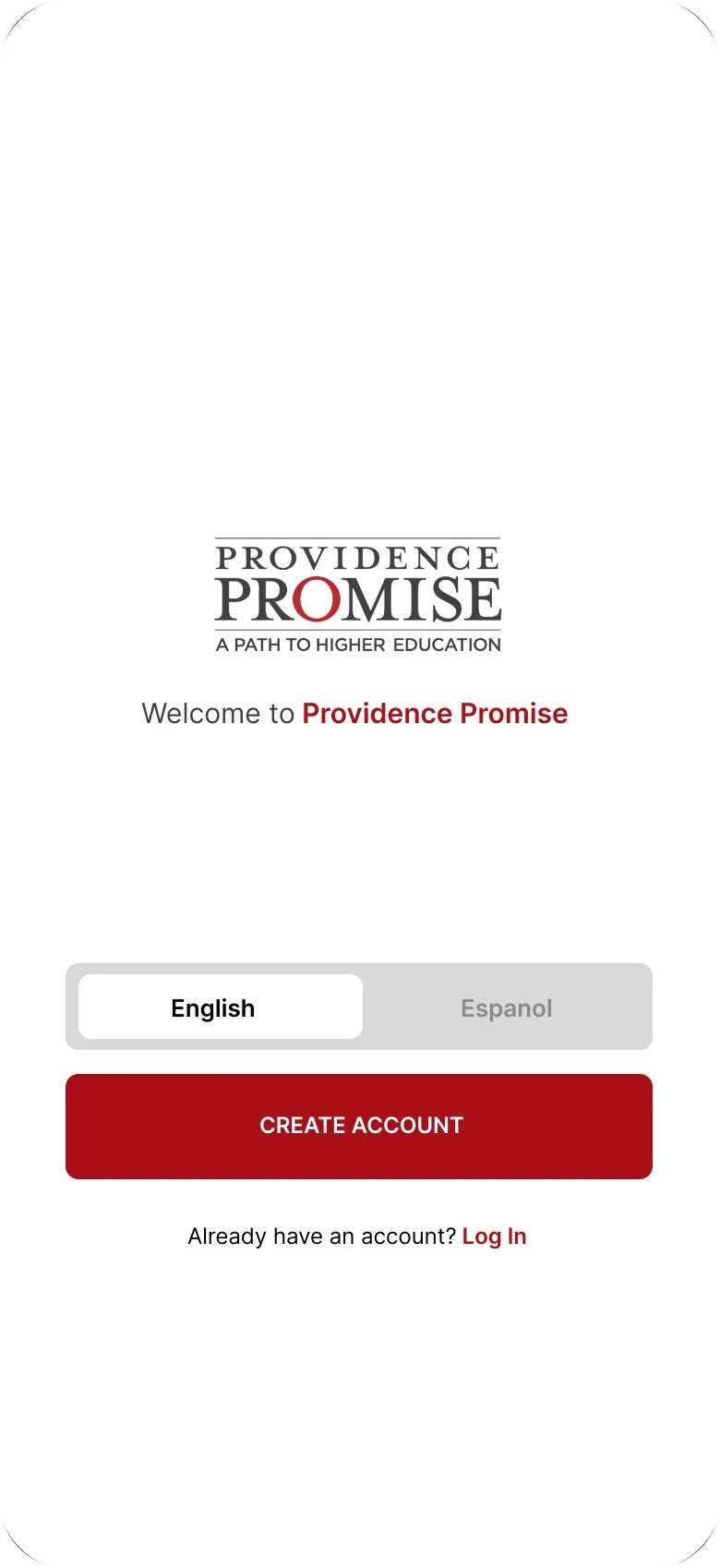 Welcome screen with the Providence Promise logo, an English and Español toggle, Create Account, and Log In
